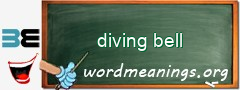 WordMeaning blackboard for diving bell